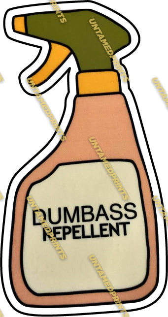 Dumbass Repellent