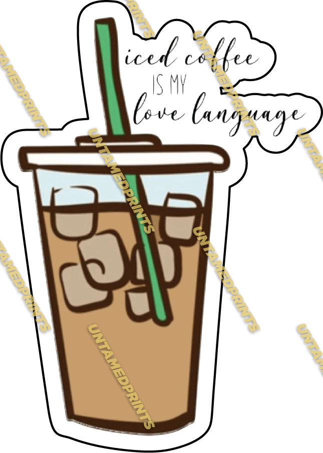 Ice Coffee Is My Love Language