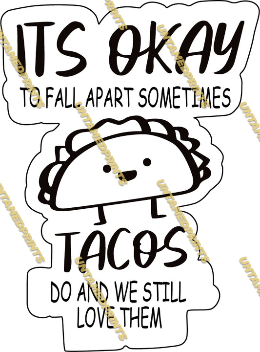 Its OK To Fall Apart - TACO