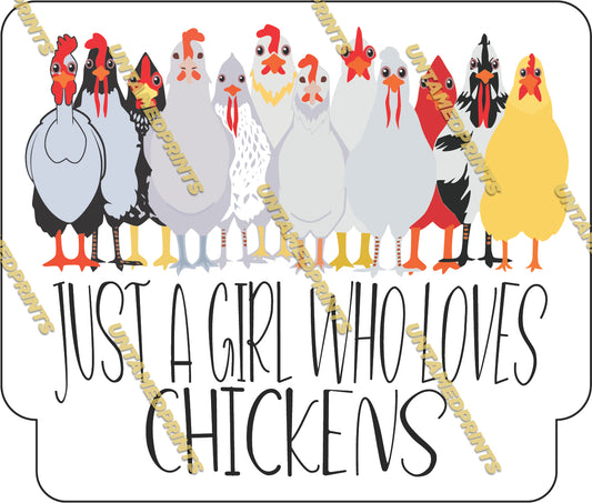 Just a Girl Who Loves Chickens