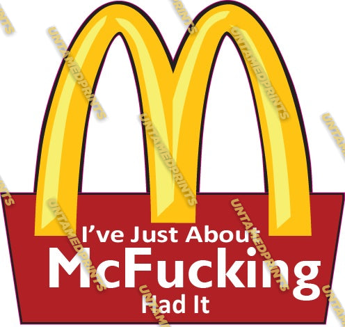 McFucking Had It