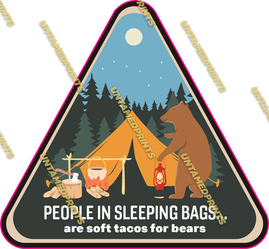 People In Sleeping Bags Are Just Soft Tacos For Bears